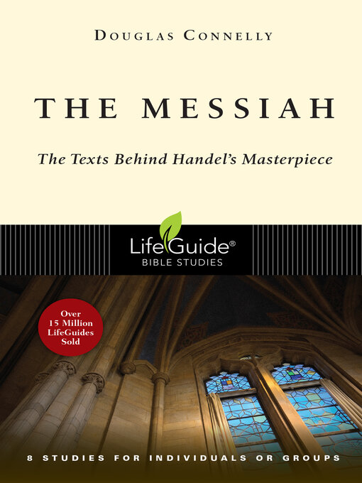 Title details for The Messiah: the Texts Behind Handel's Masterpiece by Douglas Connelly - Available